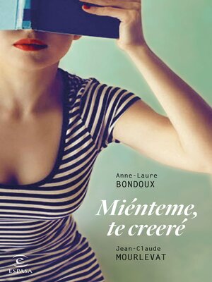 cover image of Miénteme, te creeré